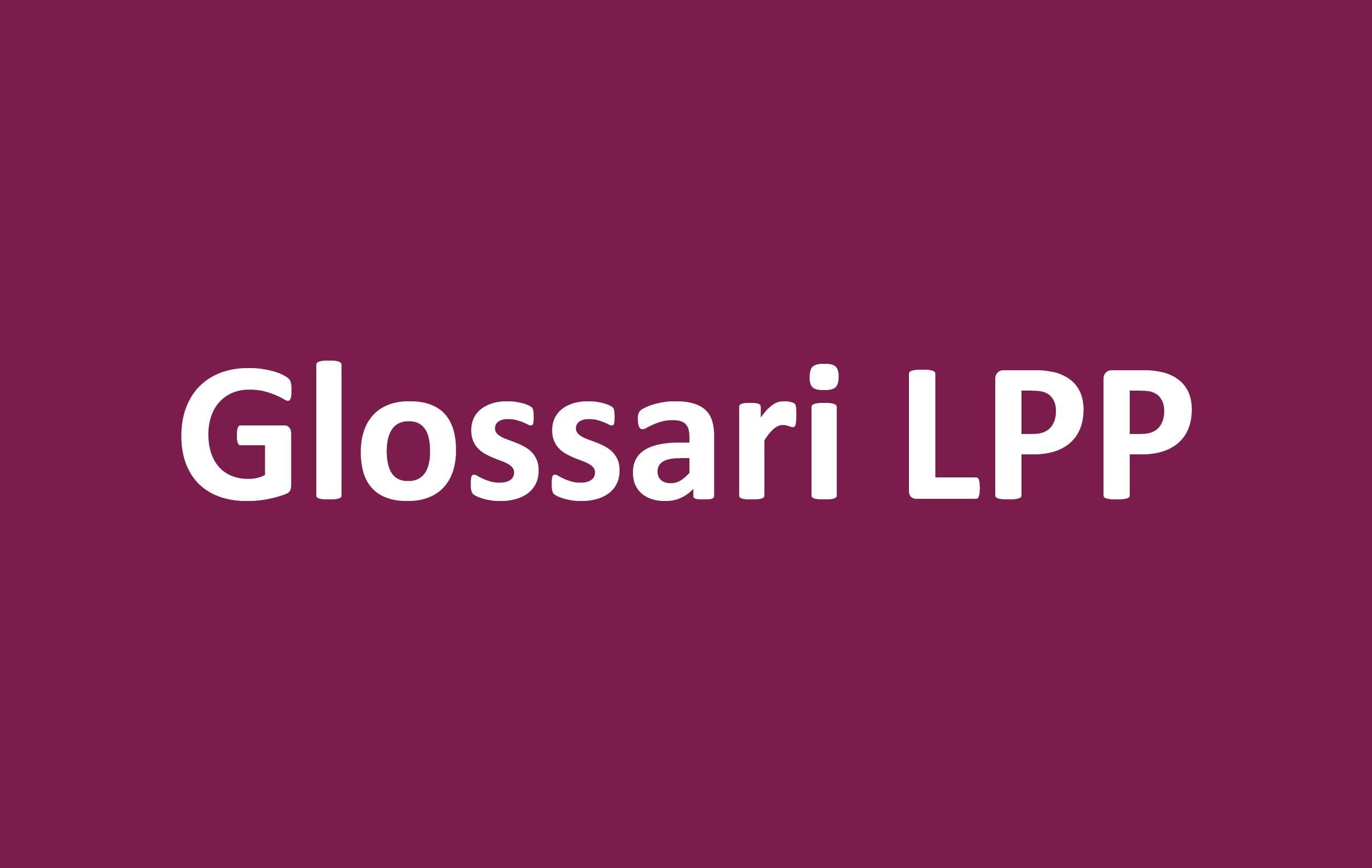 Glossari LPP Glossari LPP